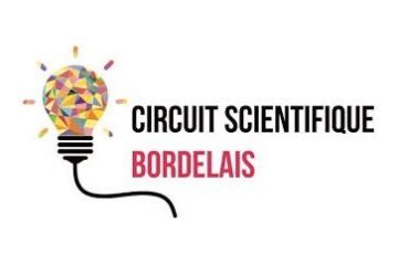 Fête de la science 2018- circuit scientifique bordelais